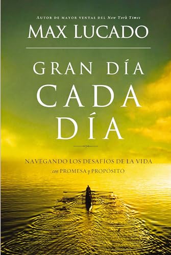 Gran da cada da: Navegando los desafios de la vida con promesa y propsito [Paperback]