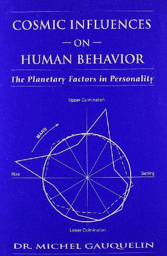 Cosmic Influences On Human Behavior The Planetary Factors In Personality [Paperback]