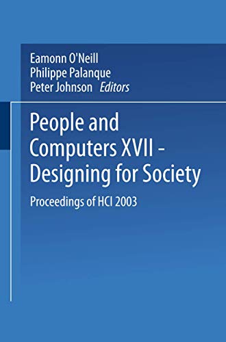 People and Computers XVII  Designing for Society: Proceedings of HCI 2003 [Paperback]