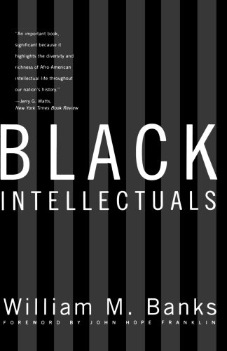 Black Intellectuals Race and Responsibility in American Life [Paperback]