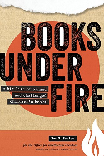 Books Under Fire A Hit List Of Banned And Challenged Children's Books [Paperback]