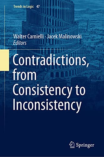 Contradictions, from Consistency to Inconsistency [Hardcover]