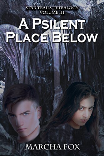 A Psilent Place Belo Star Trails Tetralogy (volume 3) [Paperback]