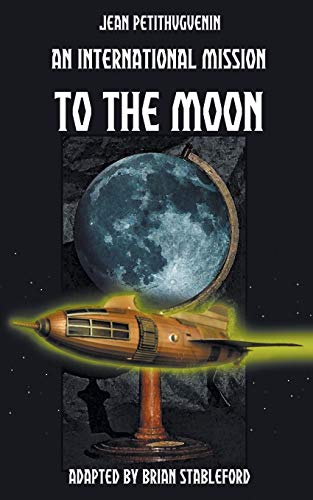 An International Mission To The Moon [Paperback]