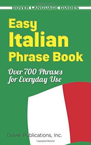 Easy Italian Phrase Book: 770 Basic Phrases f