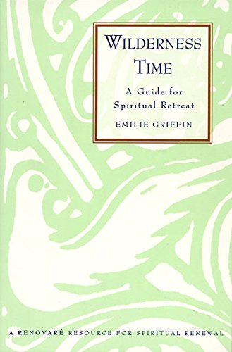 Wilderness Time: A Guide For Spiritual Retreat [Paperback]