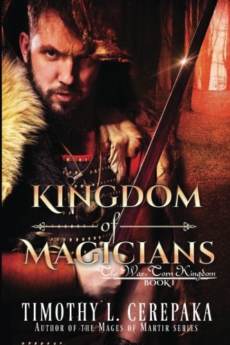 Kingdom Of Magicians (the War-Torn Kingdom) (volume 1) [Paperback]