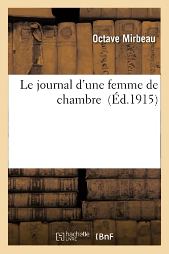 Le Journal D'une Femme De Chambre (french Edition) [Paperback]