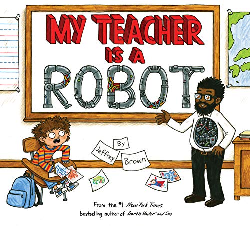 My Teacher is a Robot [Hardcover]