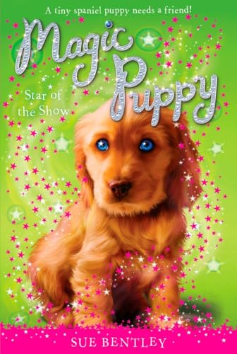 Star of the Show: Magic Puppy # 4 [Paperback]