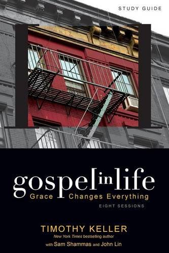 Gospel In Life Study Guide: Grace Changes Everything [Paperback]