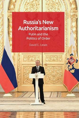 Russia's Ne Authoritarianism Putin and the Politics of Order [Hardcover]