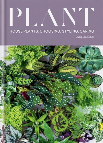 Plant: House plants: choosing, styling, caring [Hardcover]