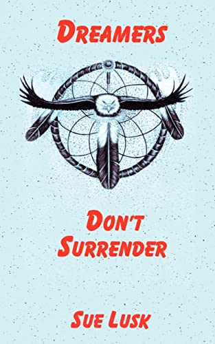 Dreamers Don't Surrender [Paperback]