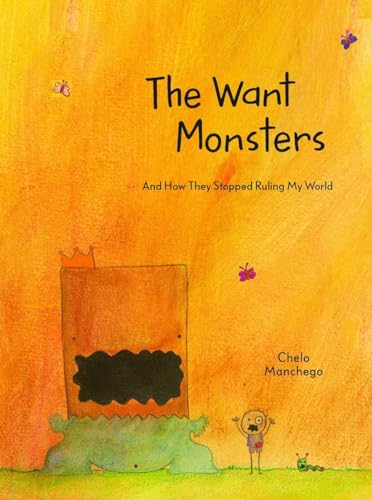 The Want Monsters: And How They Stopped Ruling My World [Hardcover]