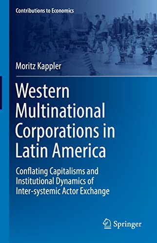 Western Multinational Corporations in Latin America: Conflating Capitalisms and  [Hardcover]