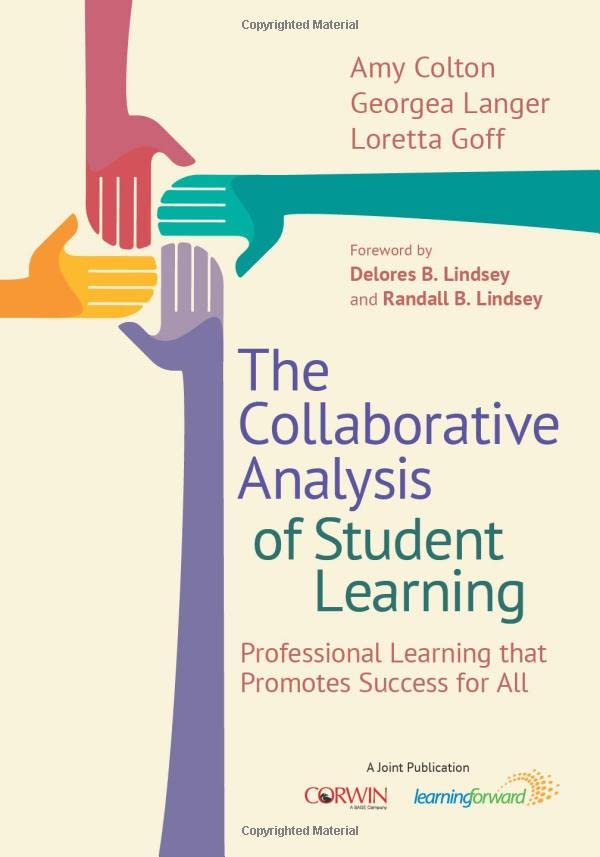 The Collaborative Analysis of Student Learning: Professional Learning that Promo [Paperback]