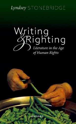 Writing and Righting: Literature in the Age of Human Rights [Paperback]