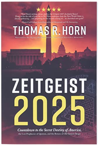 Zeitgeist 2025: Countdown to the Secret Destiny of America... the Lost Prophecie [Paperback]