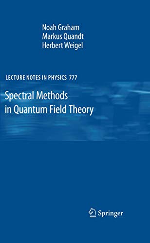 Spectral Methods in Quantum Field Theory [Hardcover]