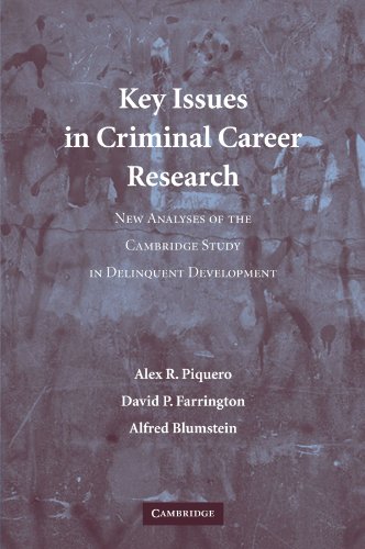 Key Issues in Criminal Career Research Ne Analyses of the Cambridge Study in D [Paperback]