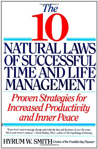 10 Natural Laws of Successful Time and Life Management [Paperback]