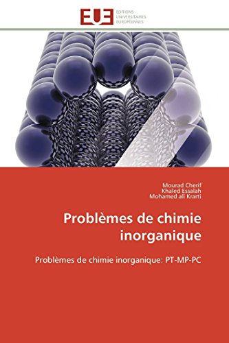 Problmes De Chimie Inorganique Problmes De Chimie Inorganique Pt-Mp-Pc (fren [Paperback]