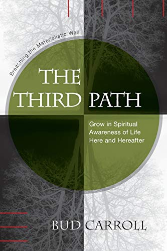 The Third Path Breaching The Materialistic Wall, Gro In Spiritual Aareness Of [Paperback]