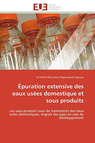 puration Extensive Des Eaux Uses Domestique Et Sous Produits Les Sous-Produit [Paperback]