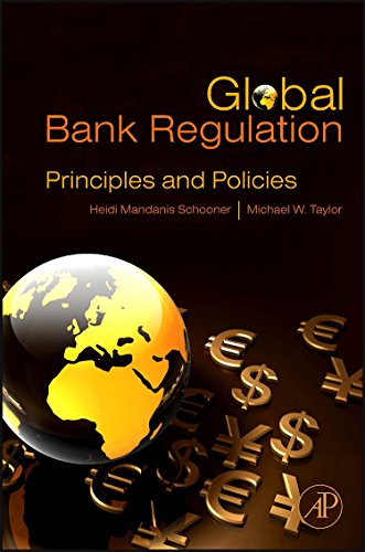 Global Bank Regulation Principles and Policies [Hardcover]