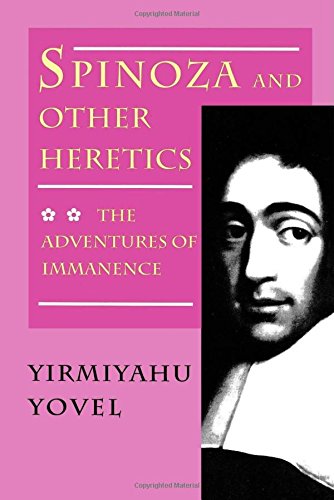 Spinoza and Other Heretics, Volume 2 The Adventures of Immanence [Paperback]