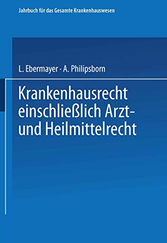 Krankenhausrecht Einschliesslich Arzt- und Heilmittelrecht [Paperback]