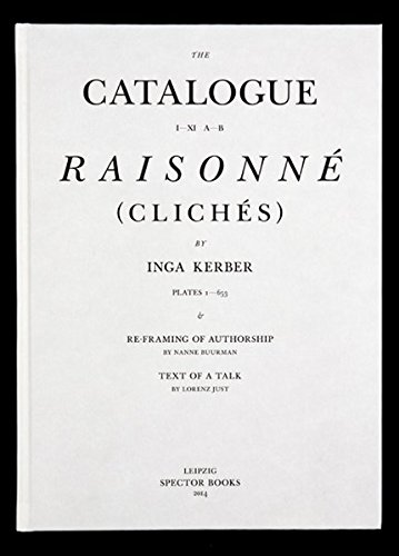 Inga Kerber: Catalogue Raisonné: (Clich&