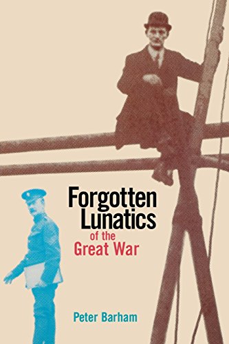 Forgotten Lunatics of the Great War [Paperback]