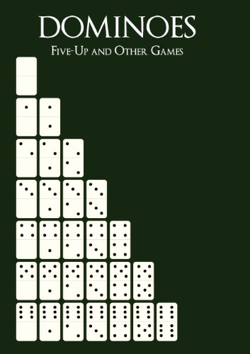 Dominoes Five-Up And Other Games [Paperback]