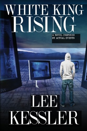 White King Rising A Novel Inspired By Actual Events [Paperback]