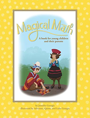 Magical Math A Book For Young Children And Their Parents [Hardcover]