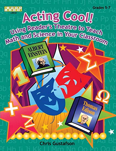 Acting Cool Using Reader's Theatre to Teach Math and Science in Your Classroom [Paperback]