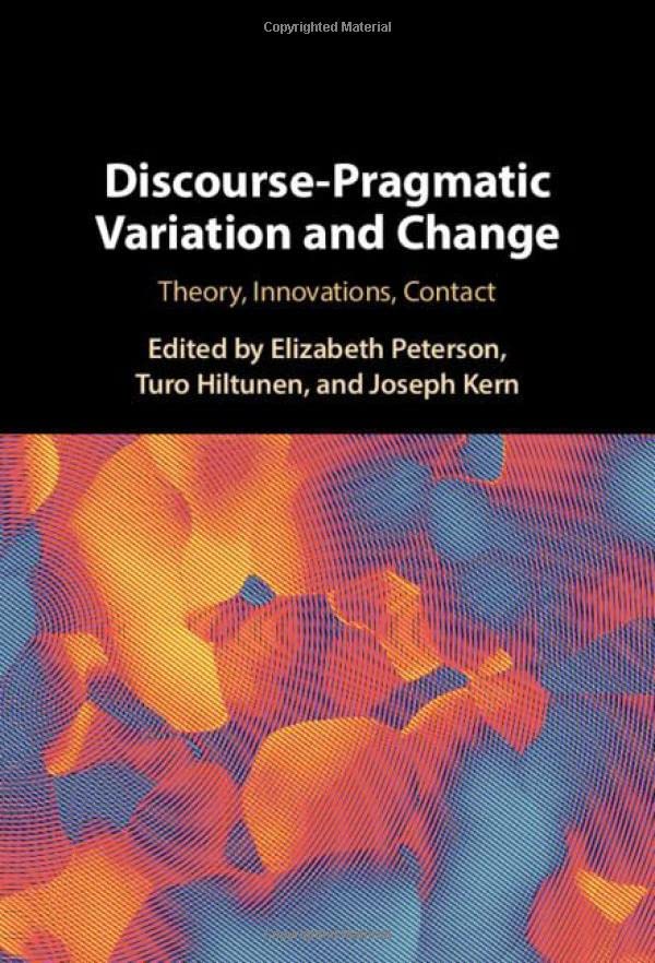 Discourse-Pragmatic Variation and Change Theory, Innovations, Contact [Hardcover]