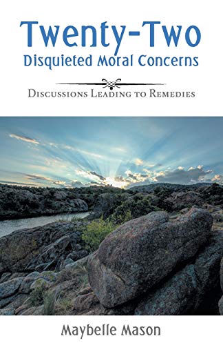 Tenty-To Disquieted Moral Concerns  Discussions Leading to Remedies [Paperback]