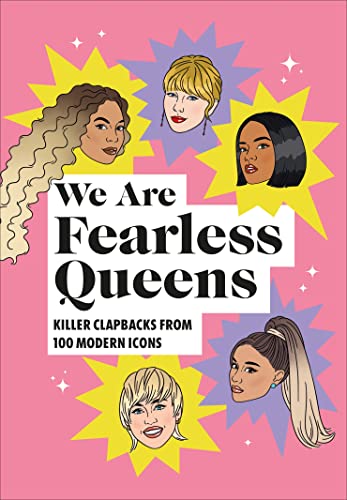 We Are Fearless Queens: Killer clapbacks from modern icons [Hardcover]