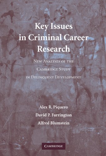 Key Issues in Criminal Career Research Ne Analyses of the Cambridge Study in D [Hardcover]