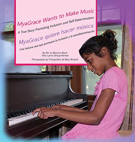 Myagrace Wants To Make Music/myagrace Quiere Hacer Msica A True Story Promotin [Hardcover]