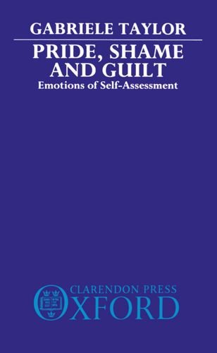 Pride, Shame, and Guilt Emotions of Self-Assessment [Hardcover]