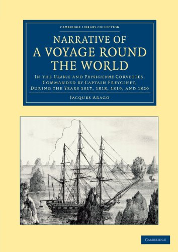 Narrative of a Voyage round the World In the Uranie and Physicienne Corvettes,  [Paperback]