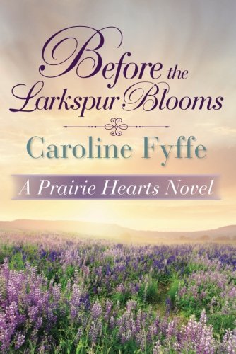 Before the Larkspur Blooms [Paperback]