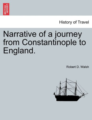 Narrative of a Journey from Constantinople to England [Paperback]