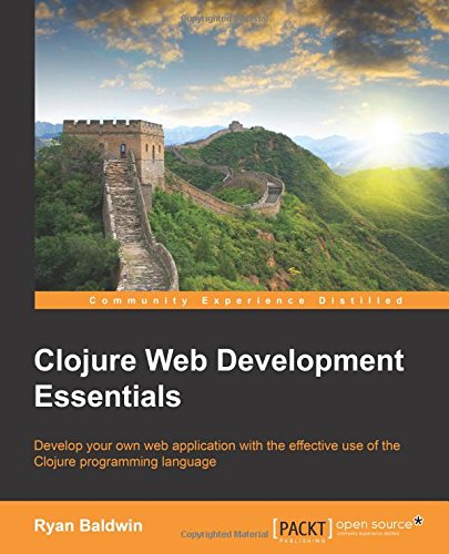 Clojure Web Development Essentials [Paperback]