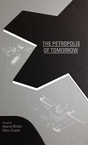 The Petropolis Of Tomorrow [Hardcover]