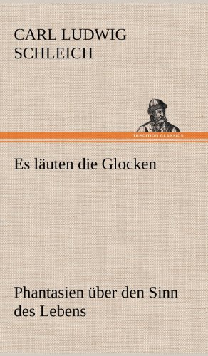 Es Lauten Die Glocken (german Edition) [Hardcover]